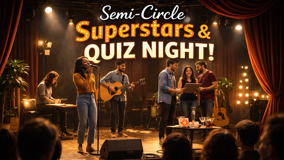 Semi-Circle Superstars & Quiz Night “Members Only”